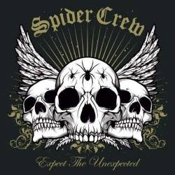 Spider Crew : Expect the Unexpected